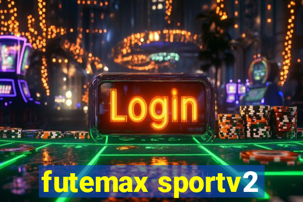 futemax sportv2